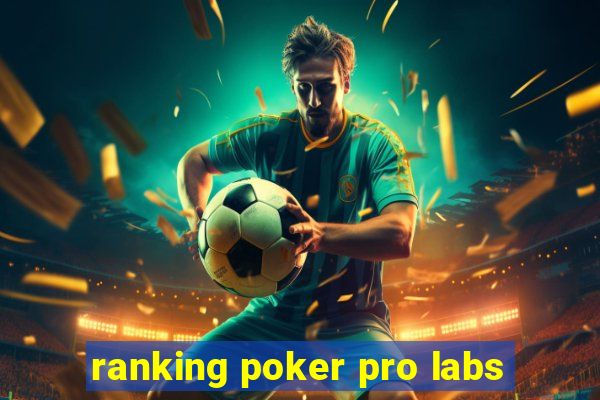 ranking poker pro labs